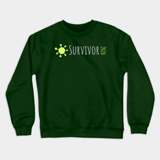 covid survivor Crewneck Sweatshirt